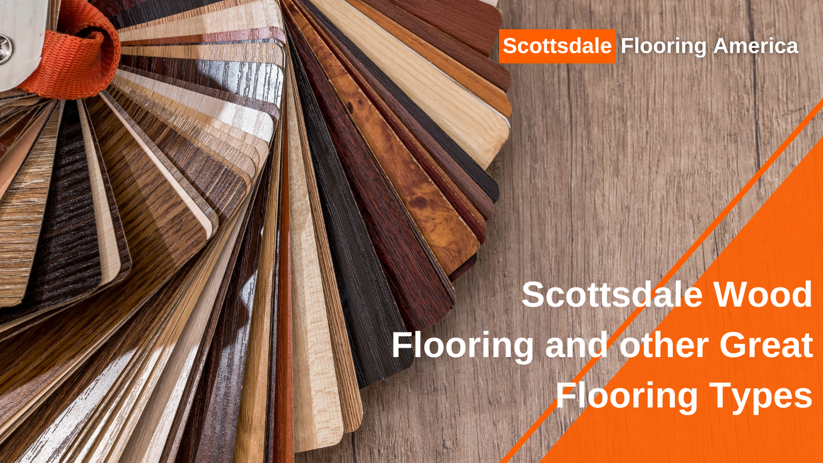 Scottsdale Wood Flooring and other Great Flooring Types